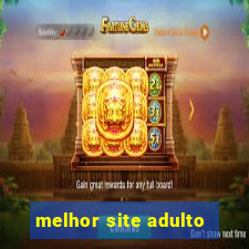 melhor site adulto